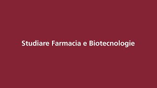 Studiare Farmacia e Biotecnologie [upl. by Babbie]