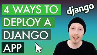 The 4 best ways to deploy a Django application [upl. by Ettedualc363]