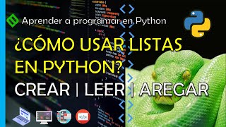 🔴 COMO FUNCIONAN LAS LISTAS EN PYTHON 💥 CREAR  LEER  PARTE 1 🐍 CURSO DE PYTHON [upl. by Maziar]