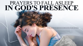 Blessed Prayers To Fall Asleep In Gods Presence  LISTEN To These Anointed Prayers [upl. by Oiled476]