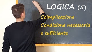 LOGICA  Connettivo SE E SOLO SE o coimplicazione [upl. by Gorton493]