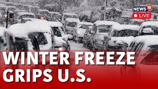 USA News Live  USA Winter Storm LIVE  Extreme Cold Weather Descends Across Nation LIVE  N18L [upl. by Presley]