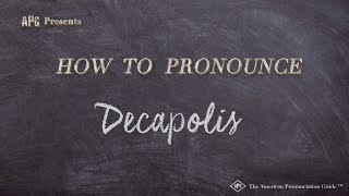 How to Pronounce Decapolis Real Life Examples [upl. by Darla]