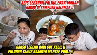 ABIS LEBARAN TERBITLAH MAKAN SEPUASNYA  BAKSO LEGEND DARI GUE KECIL  JOSGANDOSS [upl. by Rowell]