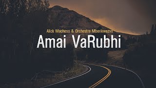 Alick Macheso  Amai VaRubhi [upl. by Aek875]