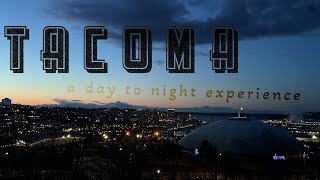 Tacoma Washington A Day to Night Experience 4K [upl. by Kinson108]