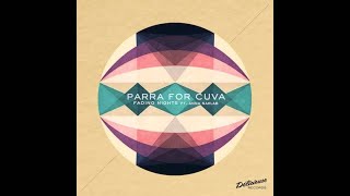 Parra for Cuva  Fading Nights feat Anna Naklab [upl. by Arimay]