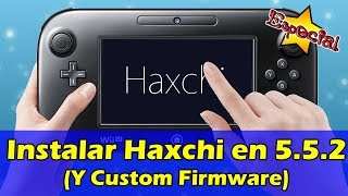 Instalar Haxchi en Wii U 552 y Custom Firmware  Español Latino [upl. by Harriett582]