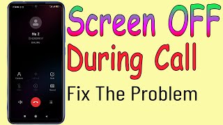 How To Fix Screen Off During Call in XiaomiRedmiMiPoco  Screen Off During Call problem Solved [upl. by Eelam]