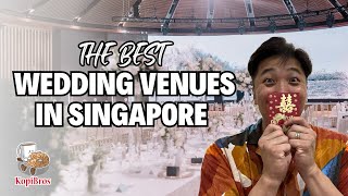 RANKING THE BEST WEDDING VENUES IN SINGAPORE  KopiBros [upl. by Price]