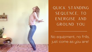 Short and sweet standing sequence  Energise and ground your body and mind  No equipment needed [upl. by Nedla]