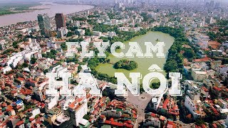 Hà Nội  Thủ Đô Ngàn Năm Văn Hiến  Từ Góc Nhìn Flycam [upl. by Tniassuot]