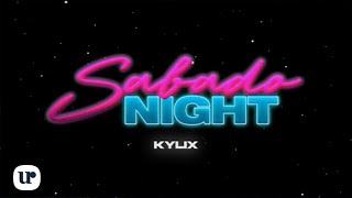 KYLIX  Sabado Night Official Lyric Video [upl. by Olim]