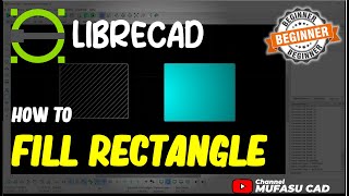 LibreCAD How To Fill Rectangle [upl. by Jourdain]