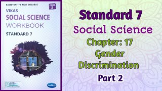 Std7 SS  Chapter 17 Gender Discrimination  Part 2  Vikas Workbook Solution  gseb [upl. by Lanae]