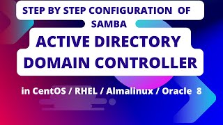 How to install and Configure Samba Active Directory On Alma Linux 8  CentOS 8 Step by Step [upl. by Berman]