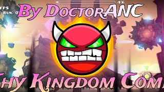 quotThy Kingdom comequot by DoctorANC amp more on 100 Hard Demon Mobile Gameplay 4K [upl. by Lauter]