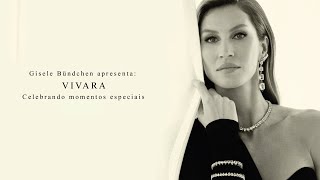 Gisele Bündchen apresenta Celebração Vivara [upl. by Montgomery]