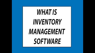 What is inventory management software  Inventory Management Software Explanatory [upl. by Quennie]