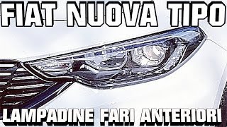 Fiat Nuova Tipo 2016 Cambiare lampadine anabbaglianti abbaglianti versione con drl a led tutorial [upl. by Pillow]