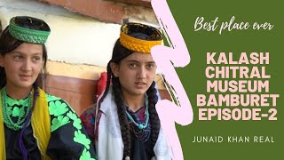 Drosh to Kalash Valley  Bamburet  Chitral  Camping Pods  Kalash Museum  Episode2 [upl. by Reimer376]