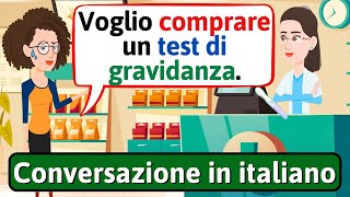 Impara a parlare italiano In farmacia  Conversazione in Italiano  LEARN ITALIAN [upl. by Acysej]