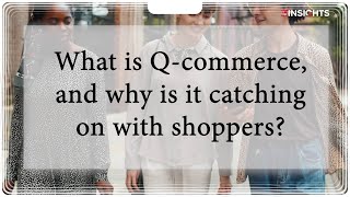 Revealed Why Qcommerce is the popular choice for online customers [upl. by Divadnoj]