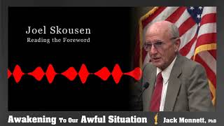 Joel Skousen  Awakening to Our Awful Situation  Foreword  Jack Monnett [upl. by Mor438]