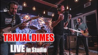 TRIVIAL DIMES  LIVE in Studio 2024 [upl. by Nihsfa]