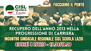 Recupero anno 2013 nella progressione di carriera facciamo il punto  Assemblea Cisl Scuola Lazio [upl. by Ramaj]