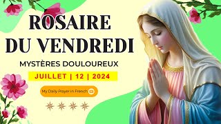 ROSAIRE DE GUÉRISONMYSTÈRES DOULOUREUX ROSAIRE DU VENDREDI🌹12 JUILLET 2024 🙏🏻PRIER POUR LA FAMILLE [upl. by Artenra]