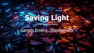 Saving Light  Gareth Emery Standerwick ft Haliene KVRB Hardstyle Remix [upl. by Ayyn]