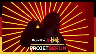 HATIK  MITTWOCH ProjetBerlin I Daymolition [upl. by Bierman570]