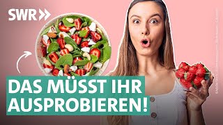 Superfood Erdbeere Herzhafte Rezeptideen für den Sommer  Marktcheck SWR [upl. by Iddet]