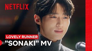 Byeon Wooseok Sings Sonaki  Lovely Runner  Netflix Philippines [upl. by Godrich]