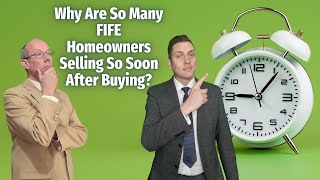 Why Are So Many Fife Homeowners Selling So Soon After Buying [upl. by Tutto269]