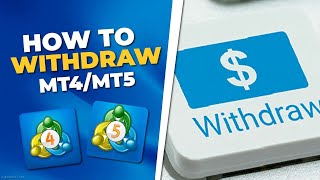 HOW TO WITHDRAW FROM METATRADER 4 AND 5 [upl. by Naman]