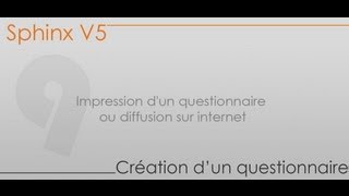 Formation Sphinx  Partie 9  Impression dun questionnaire ou diffusion sur internet [upl. by Yelsnik]