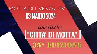 35° CORSA PODISTICA CITTA DI MOTTA 2024 [upl. by Leilamag]