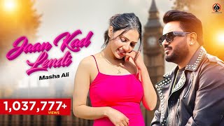 Jaan Kad Lendi Video Masha Ali  New Punjabi Romantic Song 2024  Latest Punjabi Romantic Songs [upl. by Enalahs]