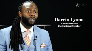 Motivational Speaker and Master Barber Darin Lyons Offers Advice to Aspiring Barbers [upl. by Suryc]