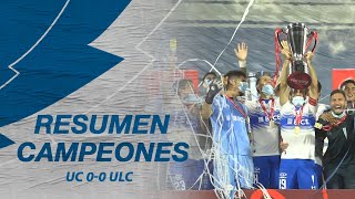 ¡TRICAMPEONES 🏆🏆🏆  Universidad Católica 00 Unión La Calera  Campeonato PlanVital 2020 [upl. by Eruza]