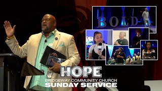 BOLD  Hope  LIVE Service [upl. by Leonteen148]