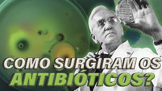 COMO SURGIRAM OS ANTIBIÓTICOS  BIOLOGANDO [upl. by Eednyl957]