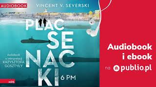 Plac Senacki 6 PM Vincent V Severski Audiobook PL [upl. by Hobart]