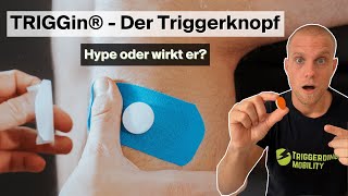 TRIGGin DER TRIGGERKNOPF  Hype oder wirkt er  Triggerdinger Â® [upl. by Norma]