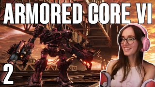 Lore Fan plays Armored Core VI Pt 2 First Playthrough [upl. by Enelhtac]