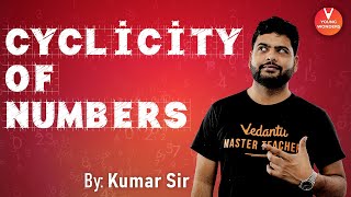 Cyclicity of Numbers  Number System  Cyclicity Tricks amp Shortcuts  Vedantu [upl. by Atiran]