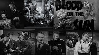 Blood on the Sun 1945 Starring James Cagney in a Gripping Thriller [upl. by Lainey323]