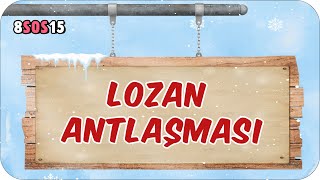 Lozan Antlaşması 📕 tonguçCUP 2Sezon  8SOS15 2024LGS [upl. by Story420]